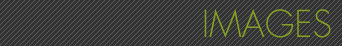 IMAGES - 作品ギャラリー