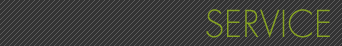 SERVICE - サービスのご案内